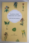 PLANTAS COMO IMÁGENES DEL ALMA