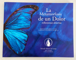 La metamorfosis de un dolor, reflexiones abiertas
