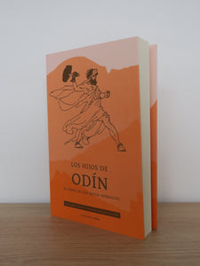 LOS HIJOS DE ODÍN. EL LIBRO DE LOS MITOS NÓRDICOS