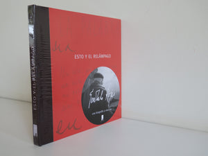 ESTO Y EL RELÁMPAGO (GONZALO ROJAS, UNA BIOGRAFÍA A VIVA VOZ)